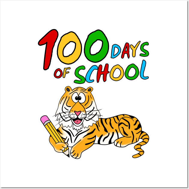 100 Days Of School Tiger Kindergarten Teacher 2022 Wall Art by doodlerob